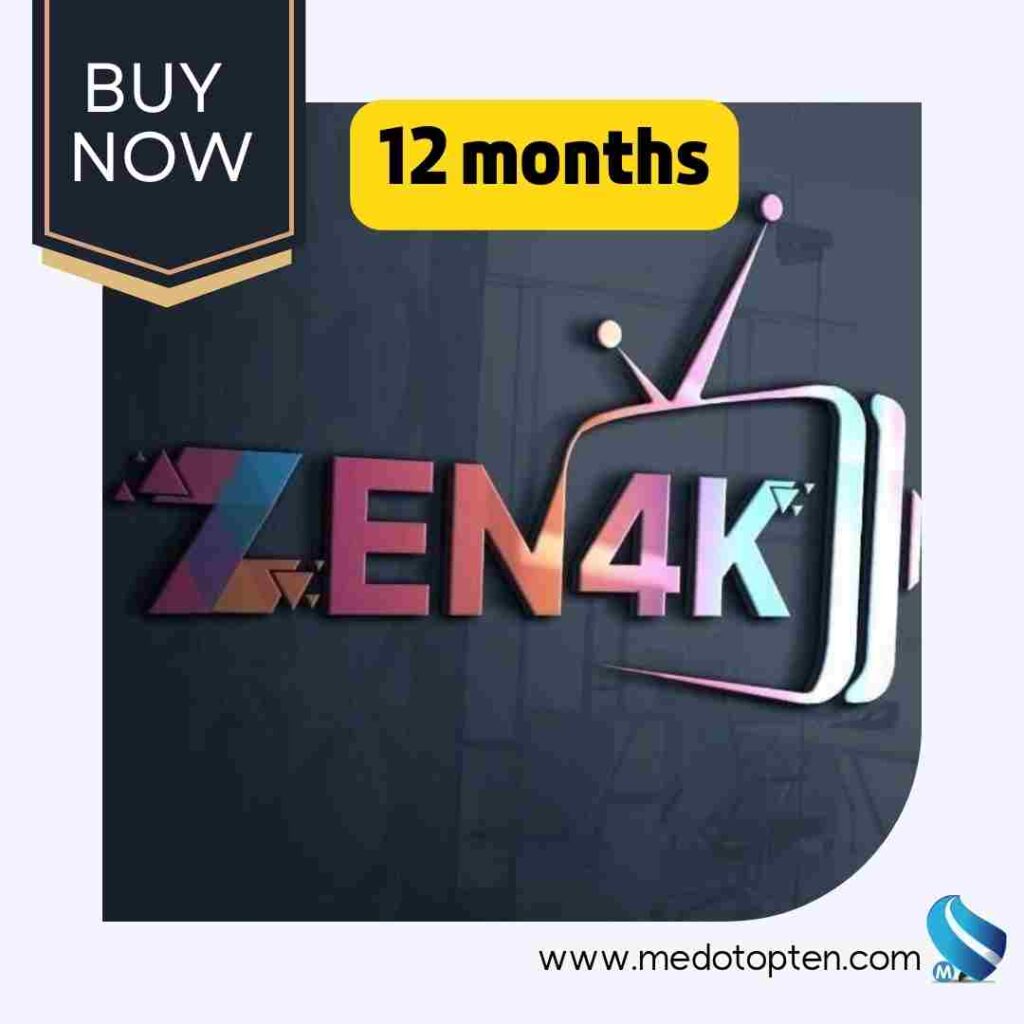 zen 4k iptv …شاهد لمدة 12 شهر باقاتك المفضلة بأعلى جودة وثبات بدون تقطيع